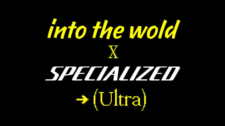 into the wold x Specialized Ultra